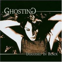 Ghosting : Disguised In Black